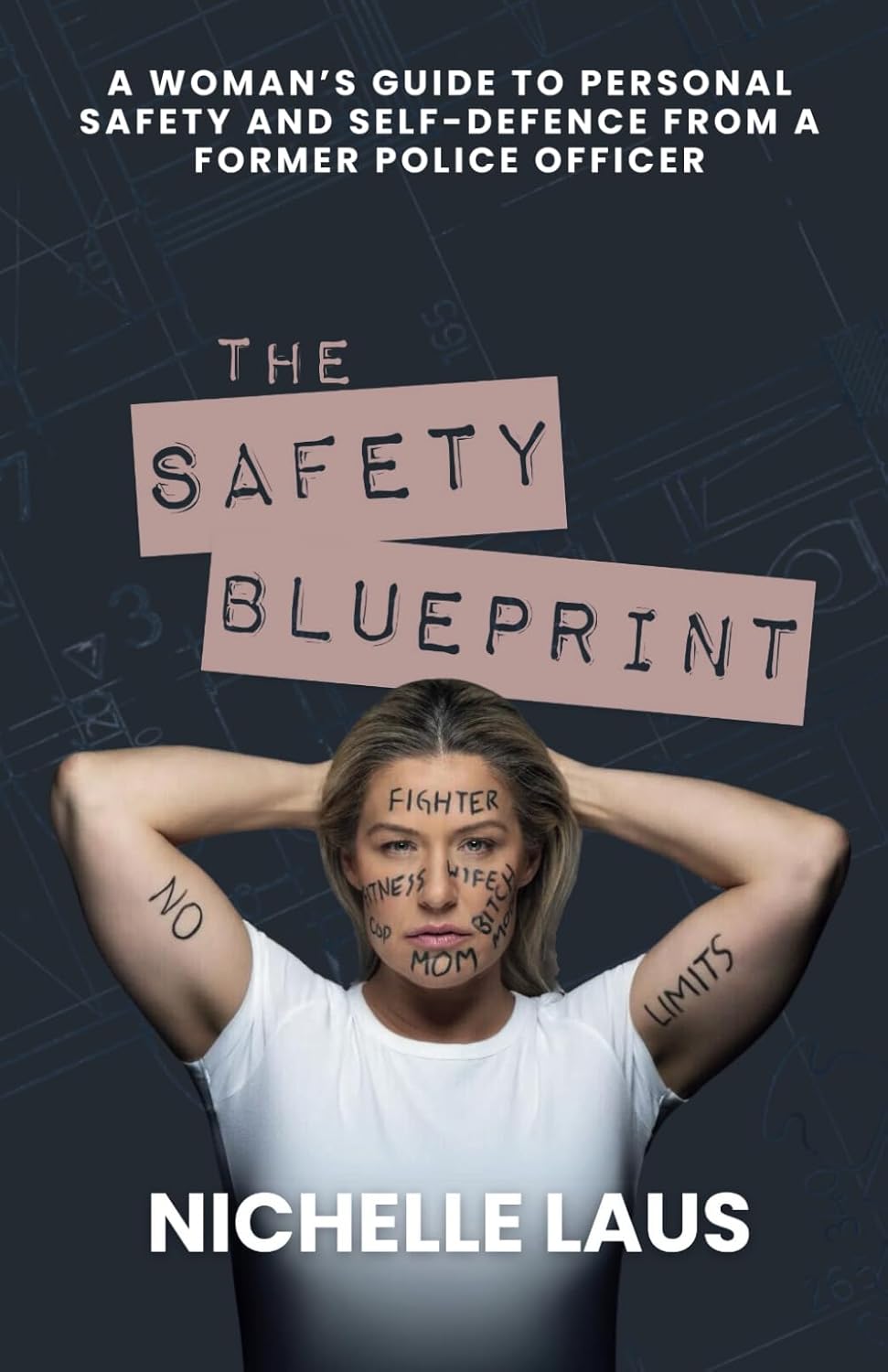 NICHELLE LAUS: The Safety Blueprint Book