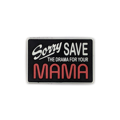 TIC Patch: Sorry Save the Drama for Your Mama