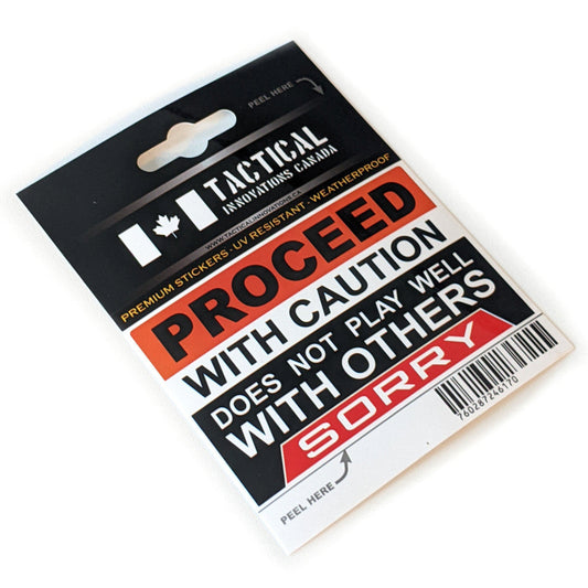 TACTICAL INNOVATIONS: "Proceed with Caution Does Not Play Well with Others" Sticker